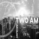 Tumicology - Two AM