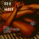 THE MILF - You Can't Hide Love