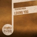 Federico Rosa - Loving You