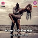 Mary Li & KosMat - Deep Sax #8