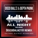 Disco Ball'z & Depth Phunk - All Night Long