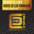 Demarkus Lewis - House Of Luv