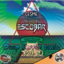 Escobar - Cesme Deep Cover Night Vol.94 Welcome to Autumn Power FM (App) Master DJs Cast