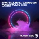Storyteller feat Lorraine Gray - Wonderful Life