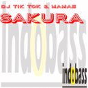 DJ Tik Tok & Mamae - Sakura