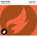 Mark Storm - Never Give Up