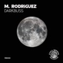 M. Rodriguez - Darkbuss