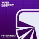 Yaven - Cold Brew