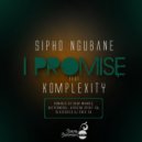 Sipho Ngubane ft Komplexity - I Promise