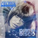 Dirty Disco feat Celeda - The Underground
