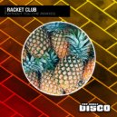 Racket Club - Without You