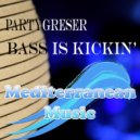 Partygreser - Bass Is Kickin'