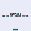 Trompett X - Hop 2 Beat 05