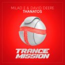 Milad E & David Deere - Thanatos