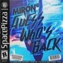 Mirón - Guess Who's Back