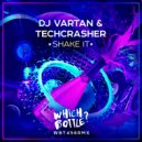 DJ Vartan & Techcrasher - Shake It