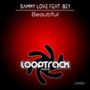 Sammy Love Feat. BE1 - Beautiful (Like A Shooting Star)