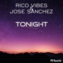 Rico Vibes & José Sanchez - Tonight