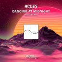 Acues - Dancing At Midnight (Remixed II)