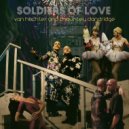 Van Hechter & Chauncey Dandridge - Soldiers Of Love