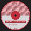 Eli Bury - Fine In The Line