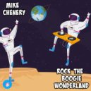 Mike Chenery - Rock The Boogie Wonderland