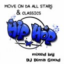 Dj Dima Good - Move On Da All Stars & Classics Hip-Hop mixed by Dj Dima Good