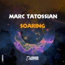 Marc Tatossian - Soaring