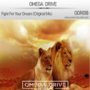 Omega Drive - Fight For Your Dream