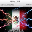 Omega Drive - Acid Mexico
