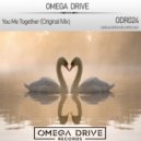 Omega Drive - You Me Together