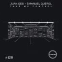 Juan Ddd, Emanuel Querol - Take Me Control