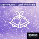 Louise DaCosta - Carol Of The Bells
