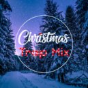 Alex Base - Christmas Trap Mix