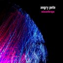 Angry Pete - Your Smile