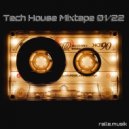ralle.musik - Tech House Mixtape 01/22