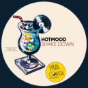Hotmood - Shake Down