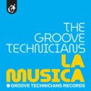 Groove Technicians - La Musica