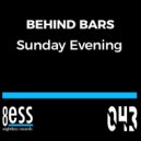 Behind Bars - Sunday Evening