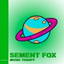 Sement Fox - Music Terapy