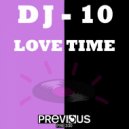 DJ 10 - Love Time
