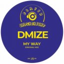 DMIZE - My Way