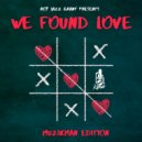 Muzikman Edition - We Found Love