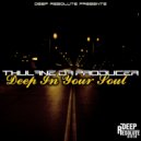 Thulane Da Producer - Deep In Your Soul