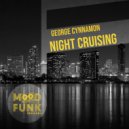 George Cynnamon - Night Cruising