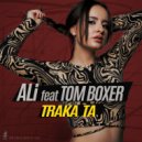 ALI feat. Tom Boxer - Traka Ta