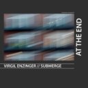 Submerge, Virgil Enzinger - A Fire Once Burning Has Faded