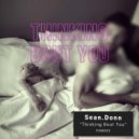 Sean.Donn - Thinking Bout You