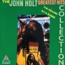 John Holt & The Wailers & Sly & Robbie - How Could I Leave