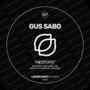 Gus Sabo - Meditate & Trip